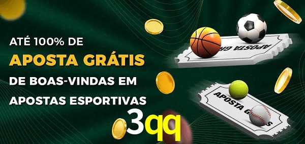 3qq Ate 100% de Aposta Gratis